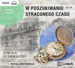 W poszukiwaniu straconego czasu. Tom 3. Strona Guermantes, Marcel Proust - audiobook płyta CD - mp3