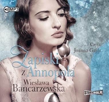 Zapiski z Annopola, Wiesława Bancarzewska - audiobook płyta CD mp3