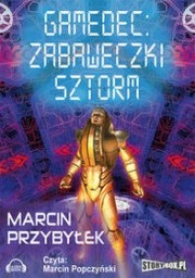 Gamedec: Zabaweczki Sztora, Marcin Przybyłek - audiobook płyta CD - mp3