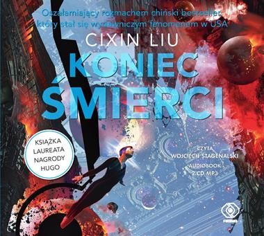 Koniec śmierci. Wspomnienie o przeszłości Ziemi, tom 3 Cixin Liu - audiobook na płycie CD mp3