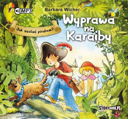 Jak zostać piratem? Wyprawa na Karaiby, Barbara Wicher - audiobook CD mp3