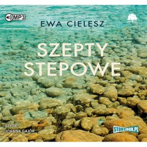 Szepty stepowe, Ewa Cielesz - audiobook na płycie CD mp3