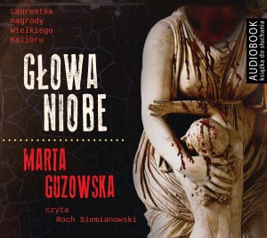 Głowa Niobe, Marta Guzowska - audiobook płyta CD mp3