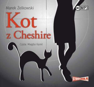 Kot z Cheshire, Marek Żelkowski - audiobook CD mp3