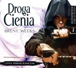 Cykl Nocny Anioł, tom 1, Droga cienia, Brent Weeks - audiobok płyta CD mp3