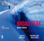 Broad Peak. Niebo i piekło. Bartek Dobroch, Przemysław Wilczyński - audiobook CD mp3