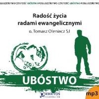 Radość życia radami ewangelicznymi. Ubóstwo, o. Tomasz Oleniacz SJ - audiobook  płyta CD - mp3