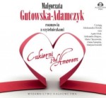 Małgorzata Gutowska-Adamczyk rozmawia z czytelnikami Cukierni Pod Amorem - audiobook płyta CD - mp3