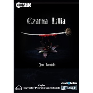 Czarna Lilia, Jan Iwański - audiobook płyta CD mp3