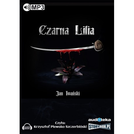 Czarna Lilia, Jan Iwański - audiobook płyta CD mp3