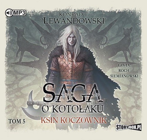 Saga o kotołaku, tom 5, Ksin koczownik, Konrad T. Lewandowski - audiobook na płycie CD mp3