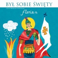 Był sobie Święty Florian, Wojciech Wysocki - audiobook płyta CD mp3