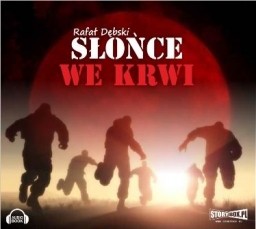 Słońce we krwi, Rafał Dębski - audiobook płyta CD