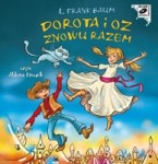 Dorota i Oz znowu razem, L. Frank Baum - audiobook CD mp3