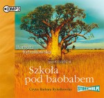 Szkoła pod baobabem. Saga część II, Barbara Rybałtowska - audiobook płyta CD - mp3