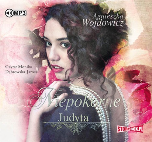 Niepokorne. Judyta, Agnieszka Wojdowicz - audiobook płyta CD mp3